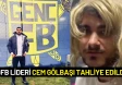 GFB lideri Cem Gölbaşı tahliye edildi