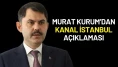 Murat Kurum’dan Kanal İstanbul Konutları Açıklaması: “Hepsi Türk Vatandaşı”