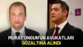 Murat Ongun’un Avukatları Gözaltına Alındı