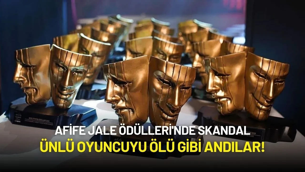 Afife Jale Ödülleri'nde Skandal: Ünlü Oyuncuyu Ölü Gibi Andılar!