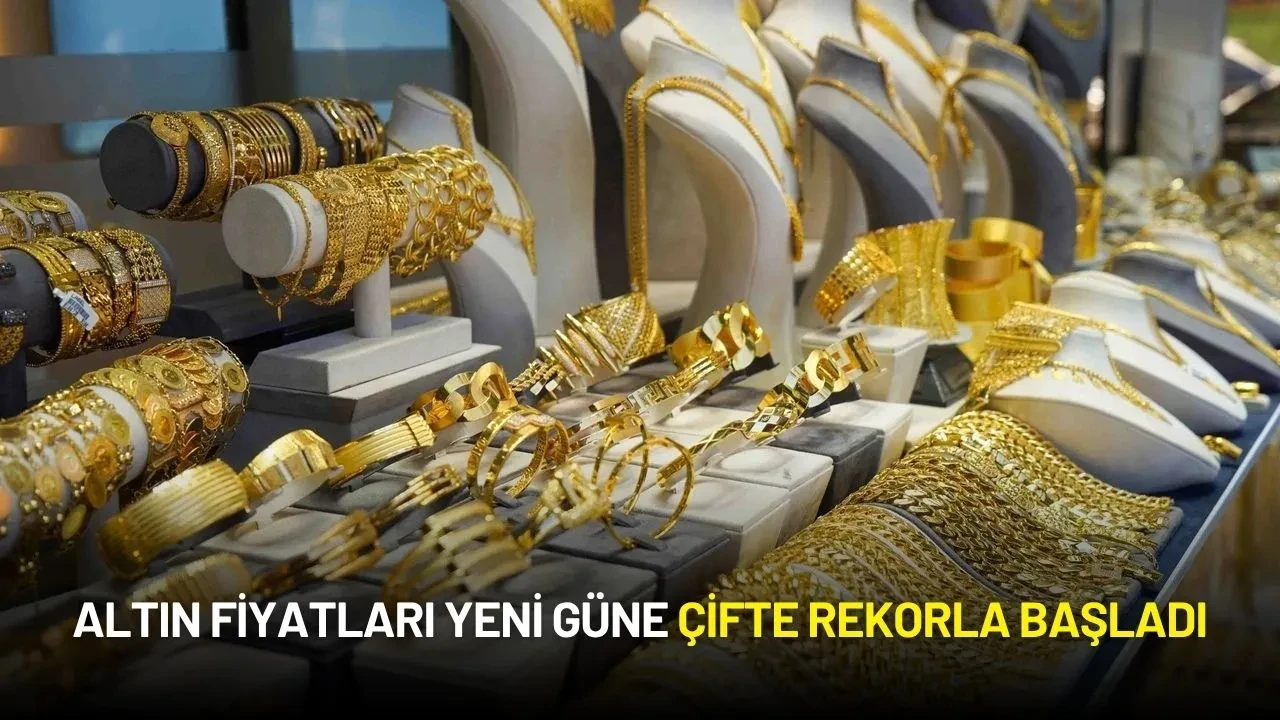 Altın Fiyatları Yeni Güne Çifte Rekorla Başladı