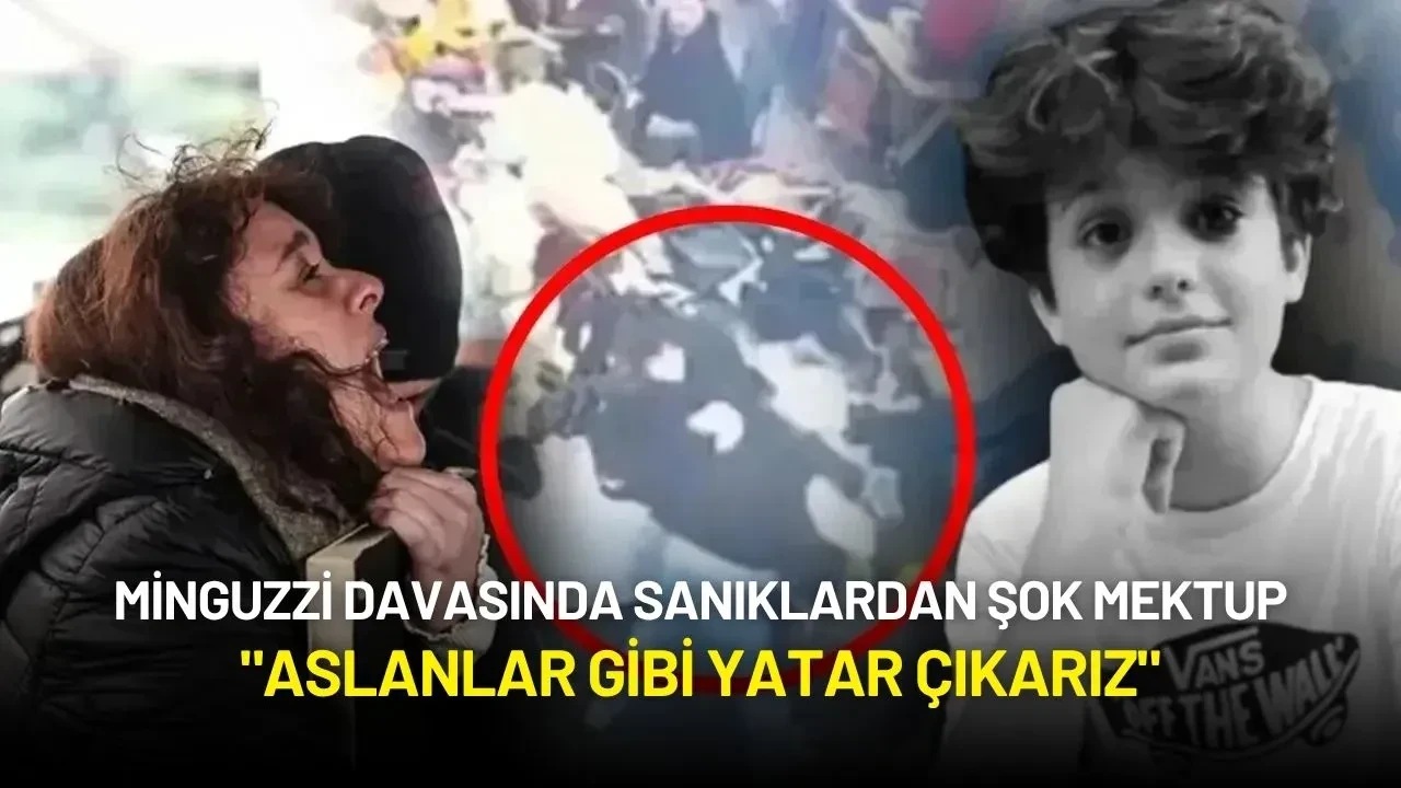 Minguzzi Davasında Sanıklardan Şok Mektup: "Aslanlar Gibi Yatar Çıkarız"