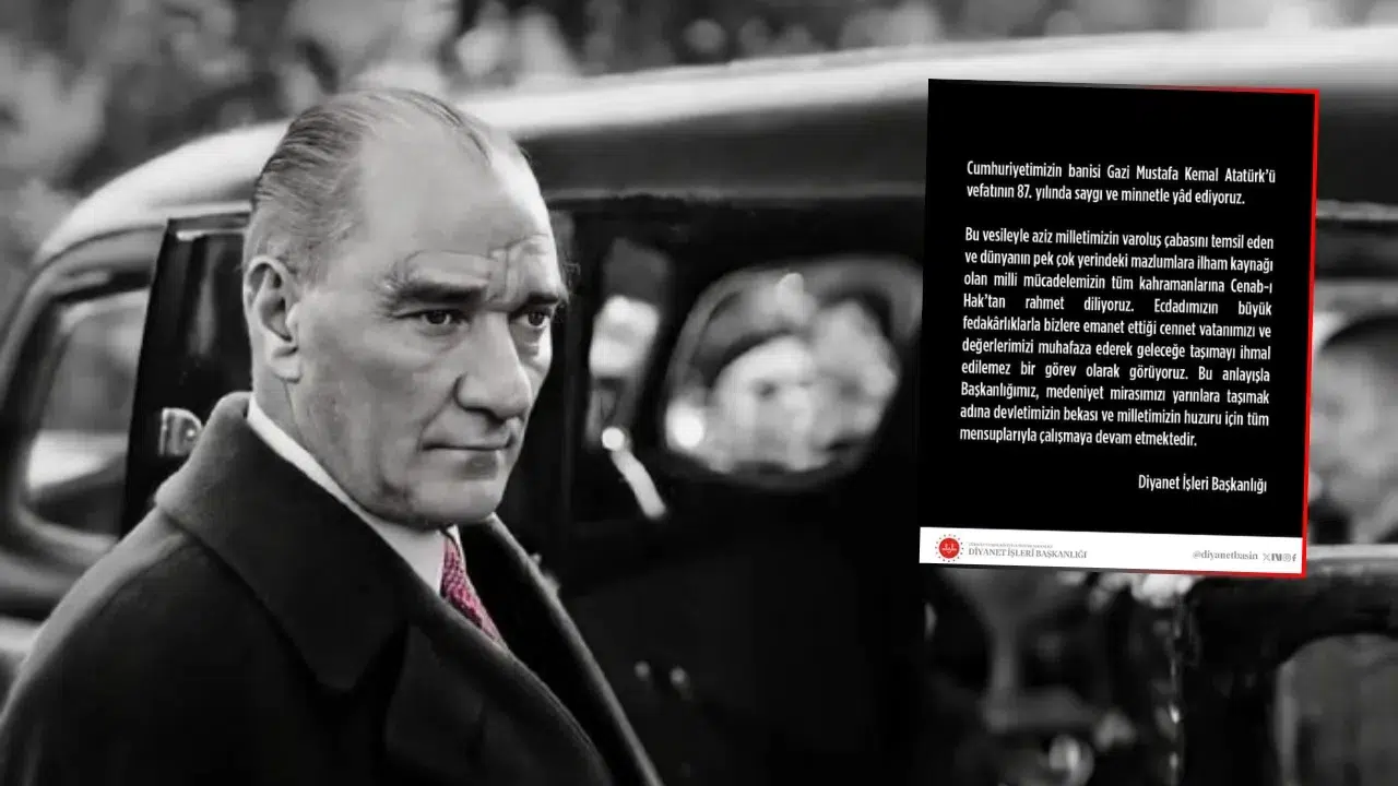 Diyanet İşleri Başkanlığından Atatürk’ün 87. Yıl Dönümüne Özel Mesaj
