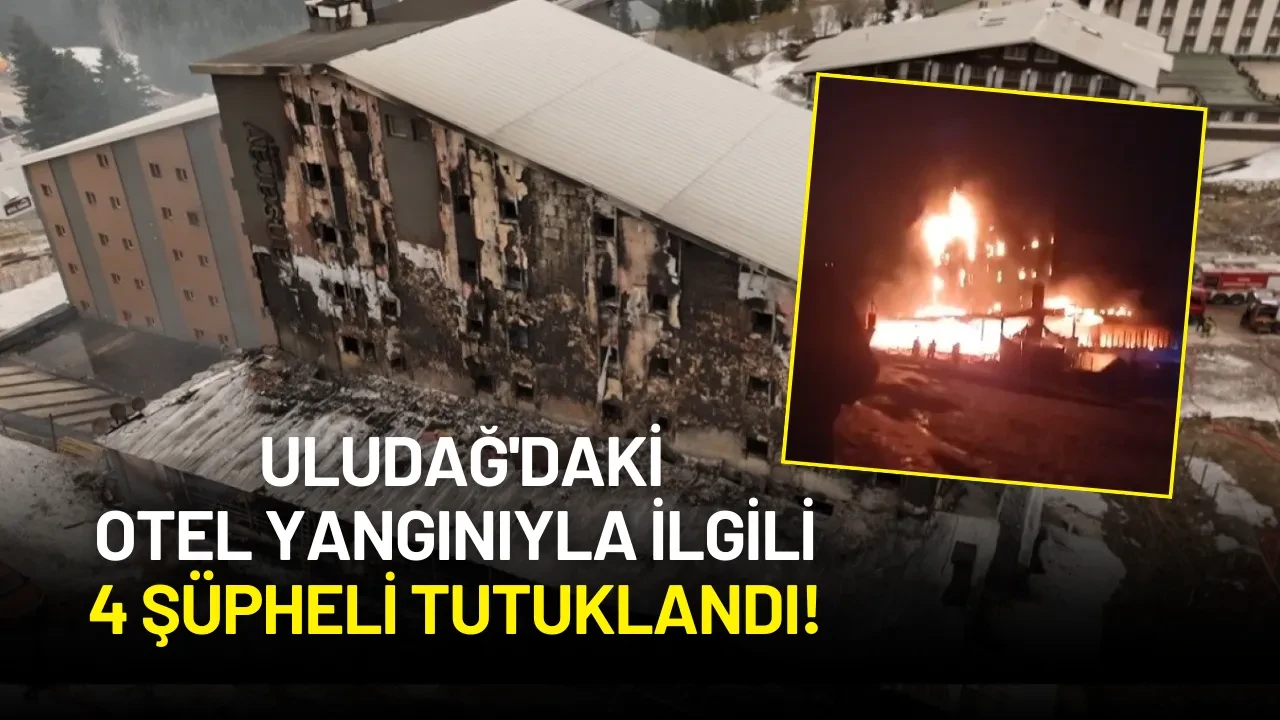Bakan Tunç Açıkladı! Uludağ'daki otel yangınıyla ilgili 4 şüpheli tutuklandı