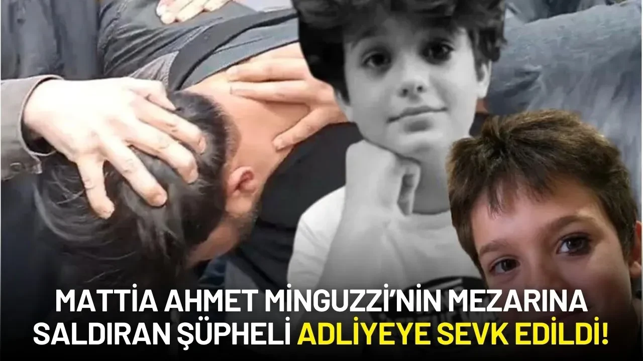 Mattia Ahmet Minguzzi’nin Mezarına Saldıran Şüpheli Adliyeye Sevk Edildi!
