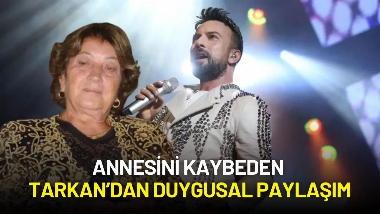 Tarkan Annesi Neşe Tevetoğlu'nu Kaybetmişti: Sosyal Medyada Duygusal Bir Paylaşım Yaptı