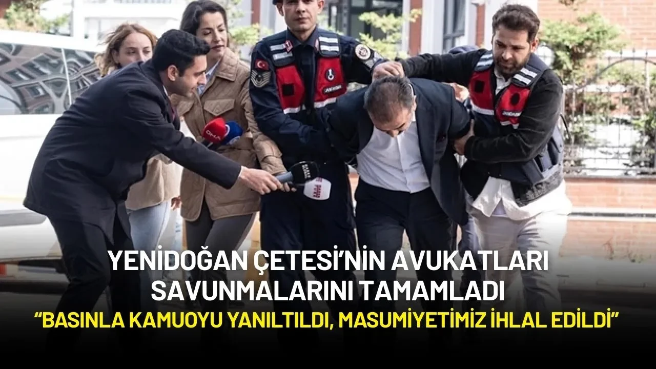 Yenidoğan Çetesi Davasında 7. Gün: “Basınla Kamuoyu Yanıltıldı, Masumiyetimiz İhlal Edildi”
