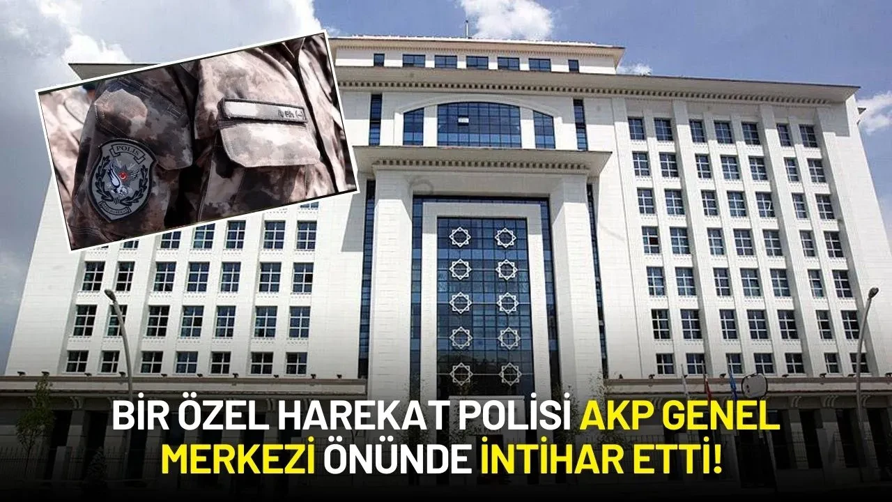 Bir Özel Harekat Polisi AKP Genel Merkezi Önünde İntihar Etti!