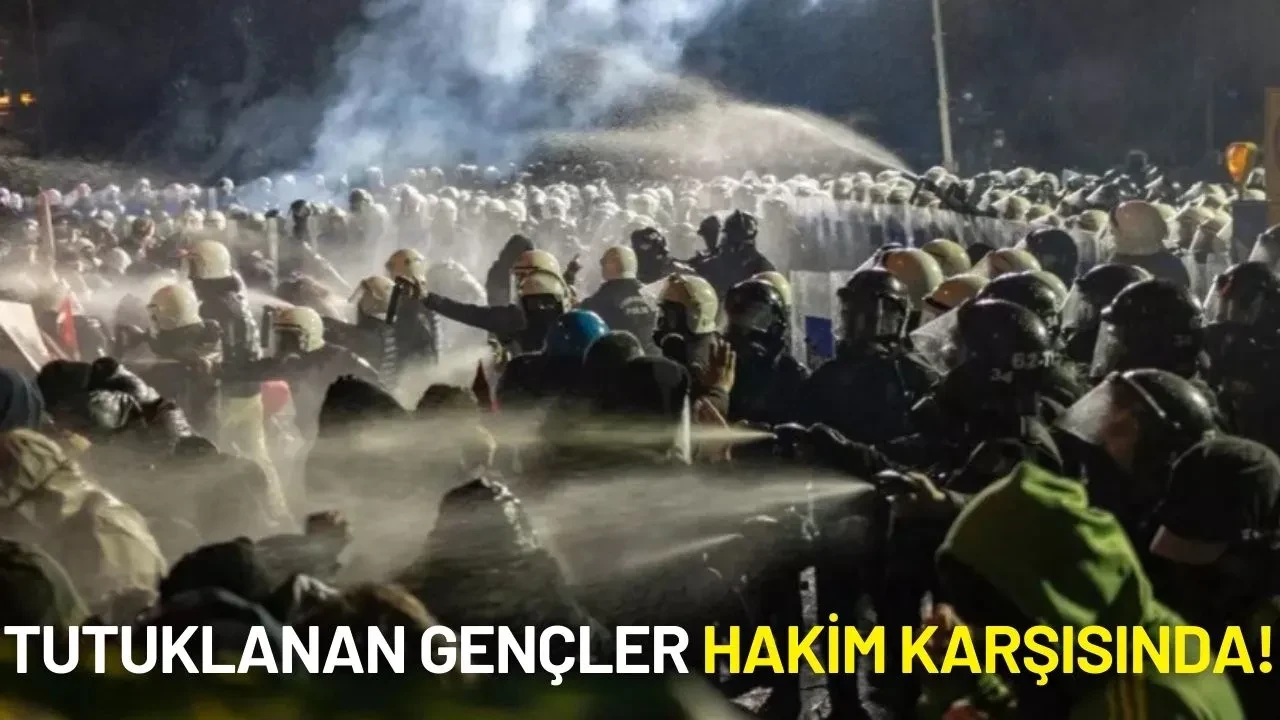 Saraçhane Davası Başladı: Tutuklanan Gençler Hakim Karşısında!