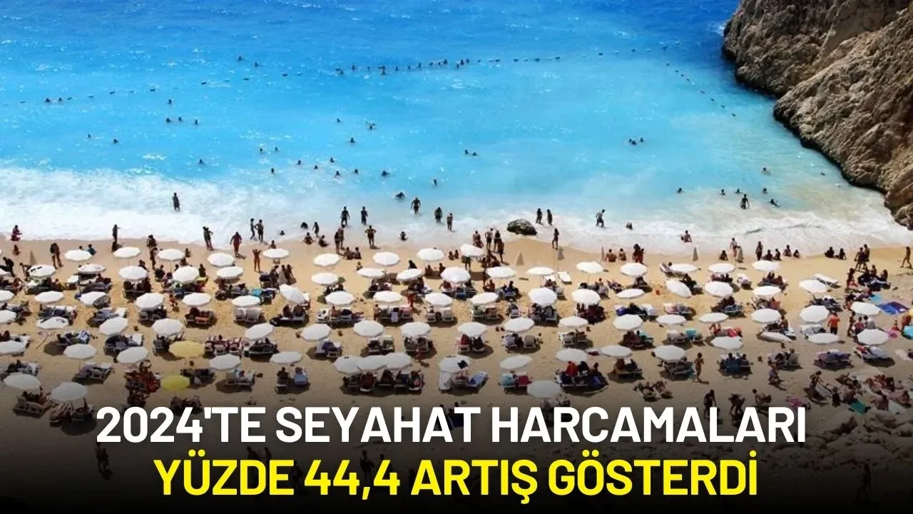 2024'te Yerli Turizmde Büyüme: Seyahat Harcamaları Yüzde 44,4 Artış Gösterdi