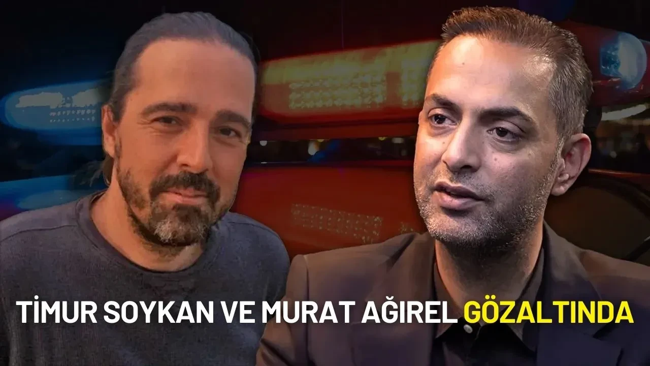 Gazeteci Murat Ağırel ve Timur Soykan Gözaltına Alındı! İşte Gözaltı Gerekçesi