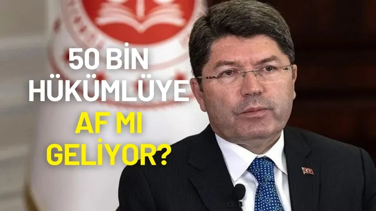 Adalet Bakanı Yılmaz Tunç’tan Af İddialarına Yanıt