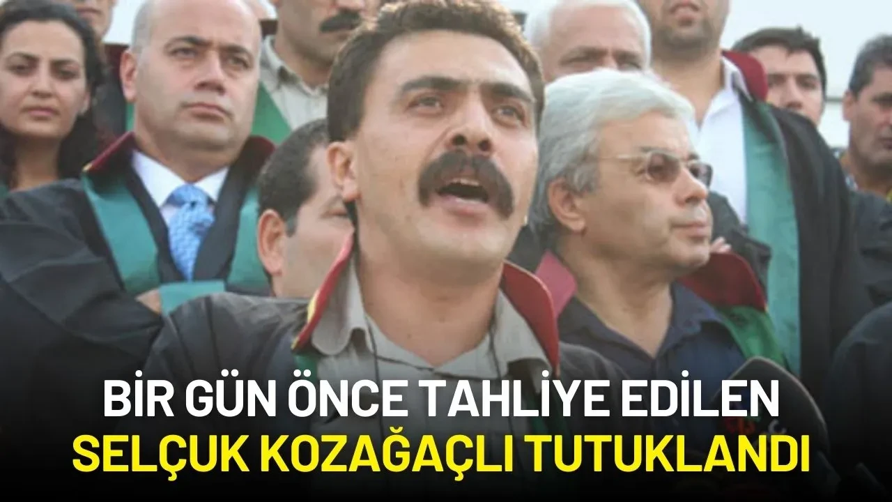 Bir Gün Önce Tahliye Edilen Selçuk Kozağaçlı Tutuklandı