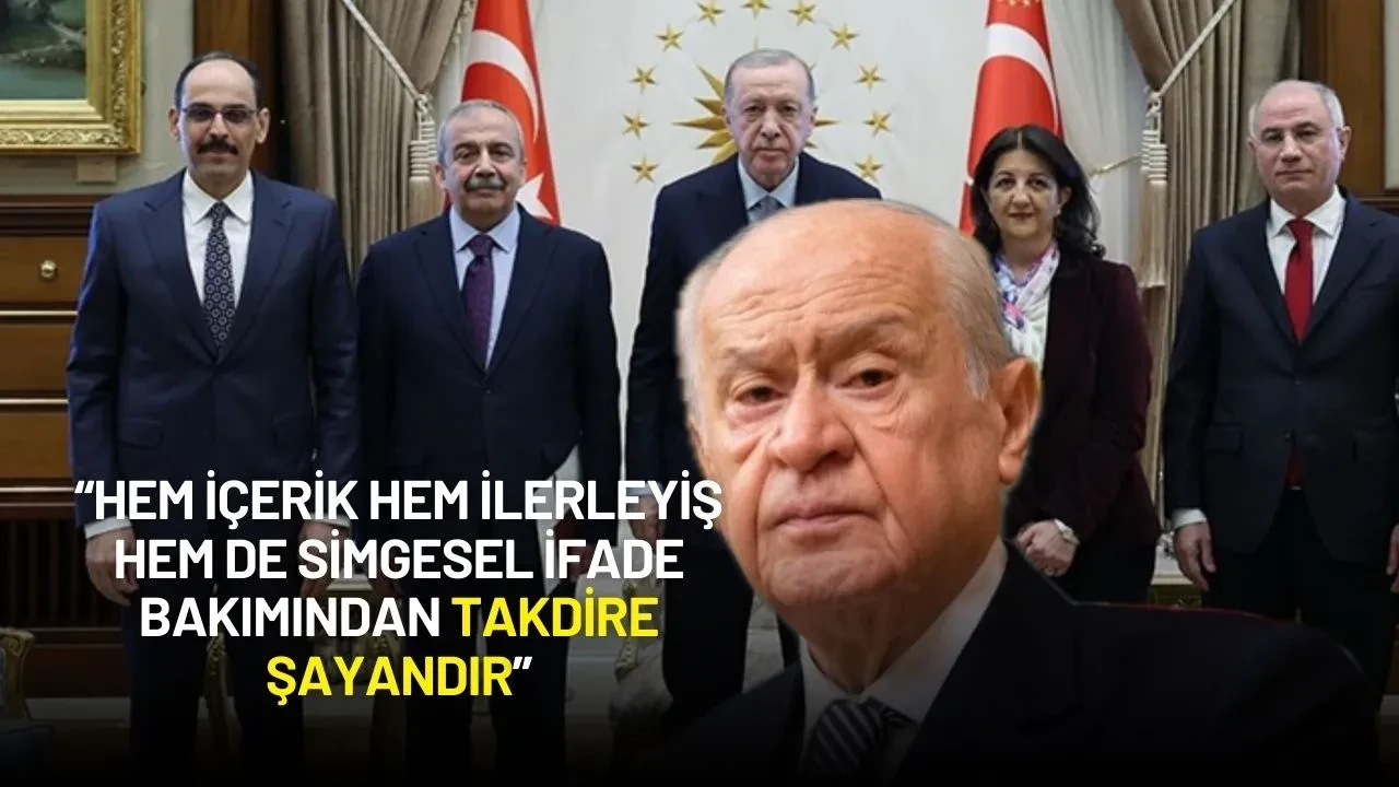 Devlet Bahçeli'den Cumhurbaşkanı Erdoğan'ın DEM Parti Heyetiyle Görüşmesine Yorum: "Takdire Şayandır"