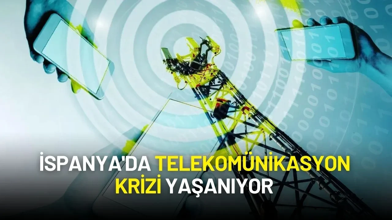 İspanya'da Elektrik Kesintisinin Ardından Bu Kez Telekomünikasyon Krizi Yaşanıyor