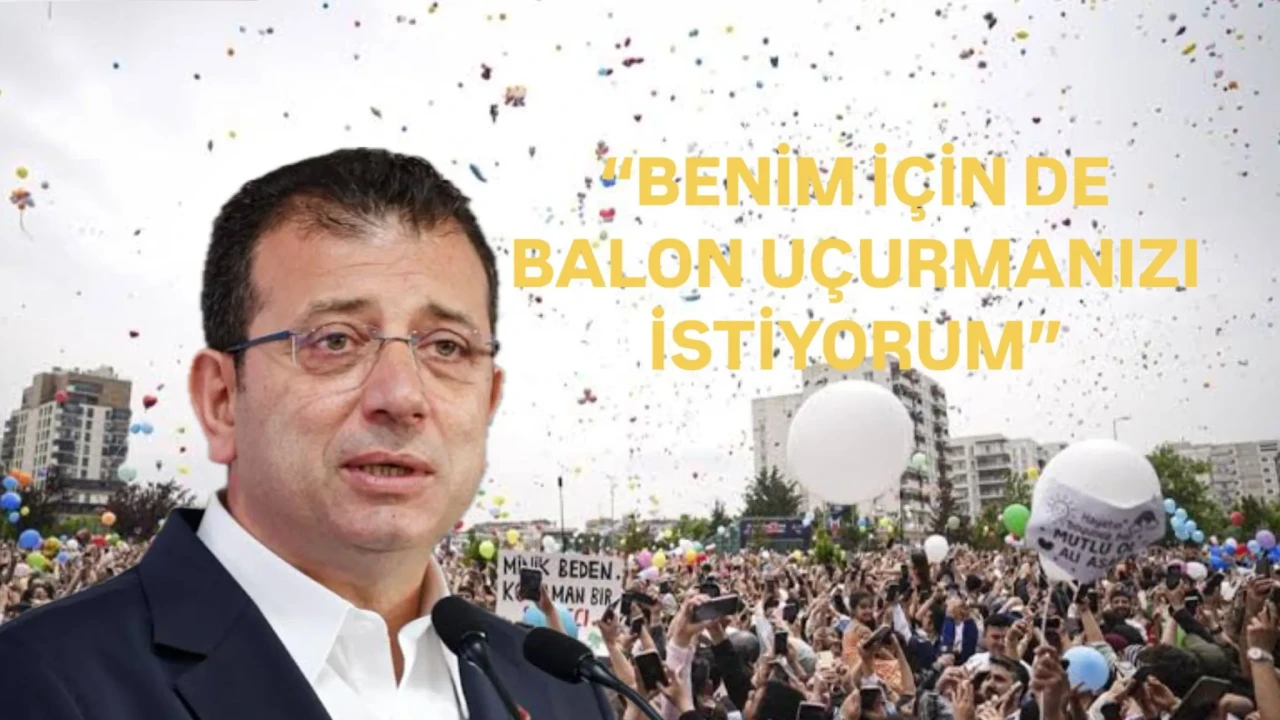 Ekrem İmamoğlu’ndan Ali Asaf Etkinliği Mesajı! "Benim İçin de Balon Uçurmanızı İstiyorum"