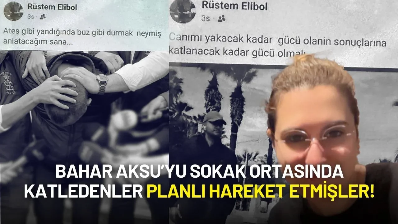 Bahar Aksu Cinayetinde Kan Donduran Detaylar: Planlamışlar!