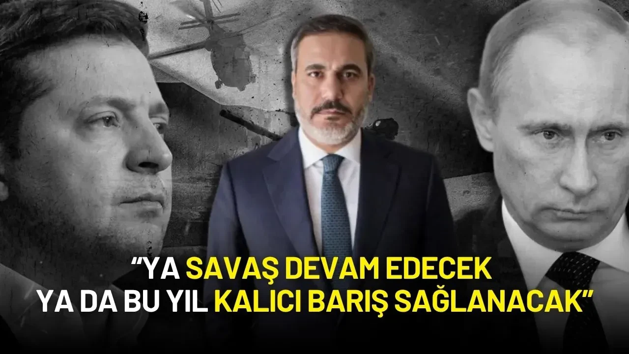 Hakan Fidan'dan Rusya-Ukrayna Görüşmeleri Mesajı: 'Görüşmeler Taçlanabilir'