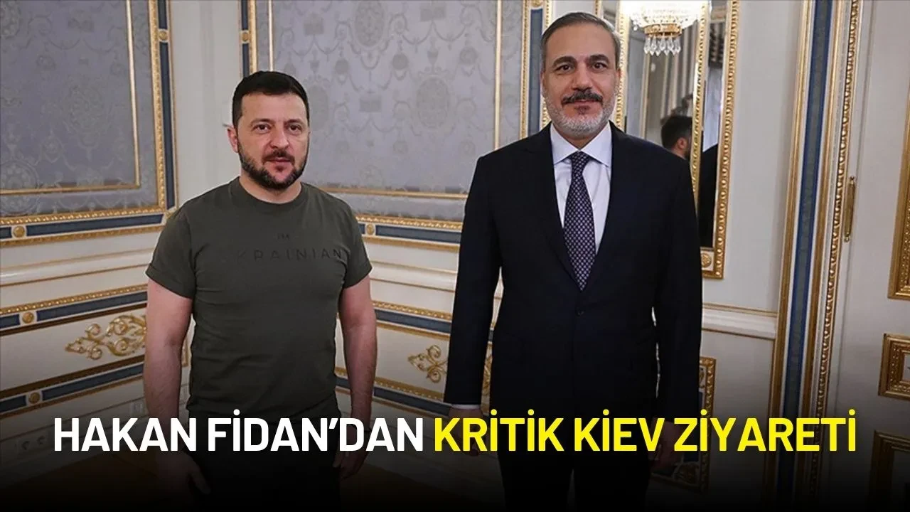 Hakan Fidan’dan Kritik Kiev Ziyareti