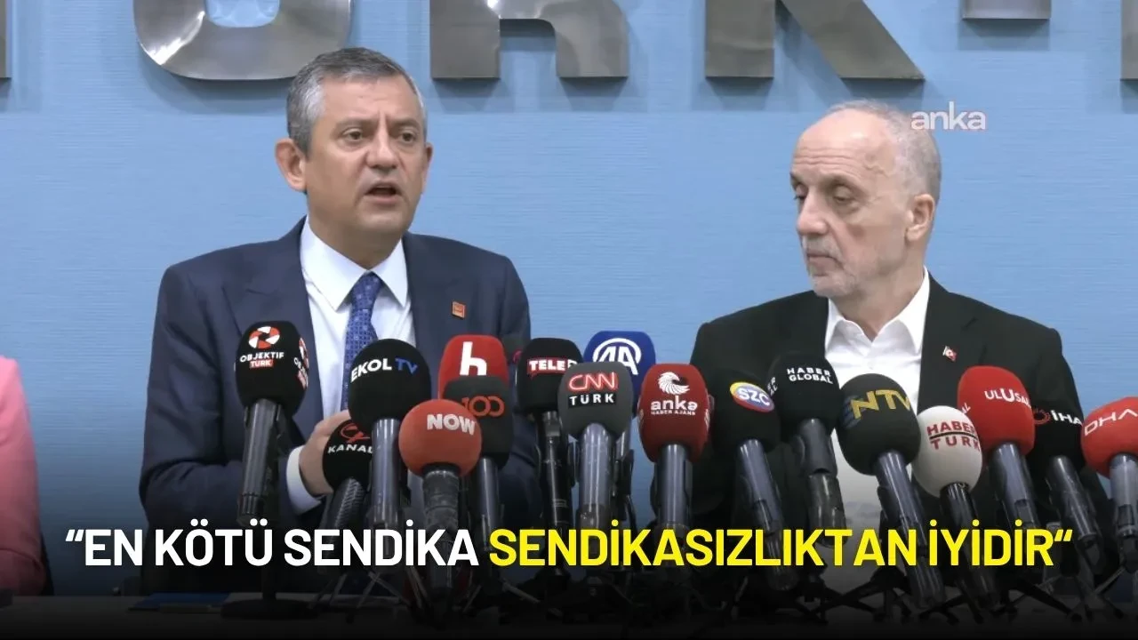CHP Lideri Özgür Özel’den Sendikalaşma ve Asgari Ücret Çağrısı