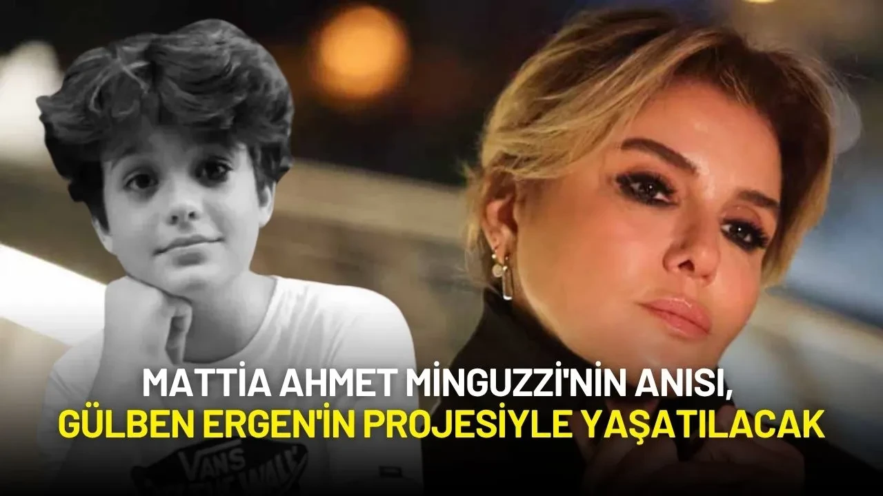 Mattia Ahmet Minguzzi'nin Anısı, Gülben Ergen'in Projesiyle Yaşatılacak
