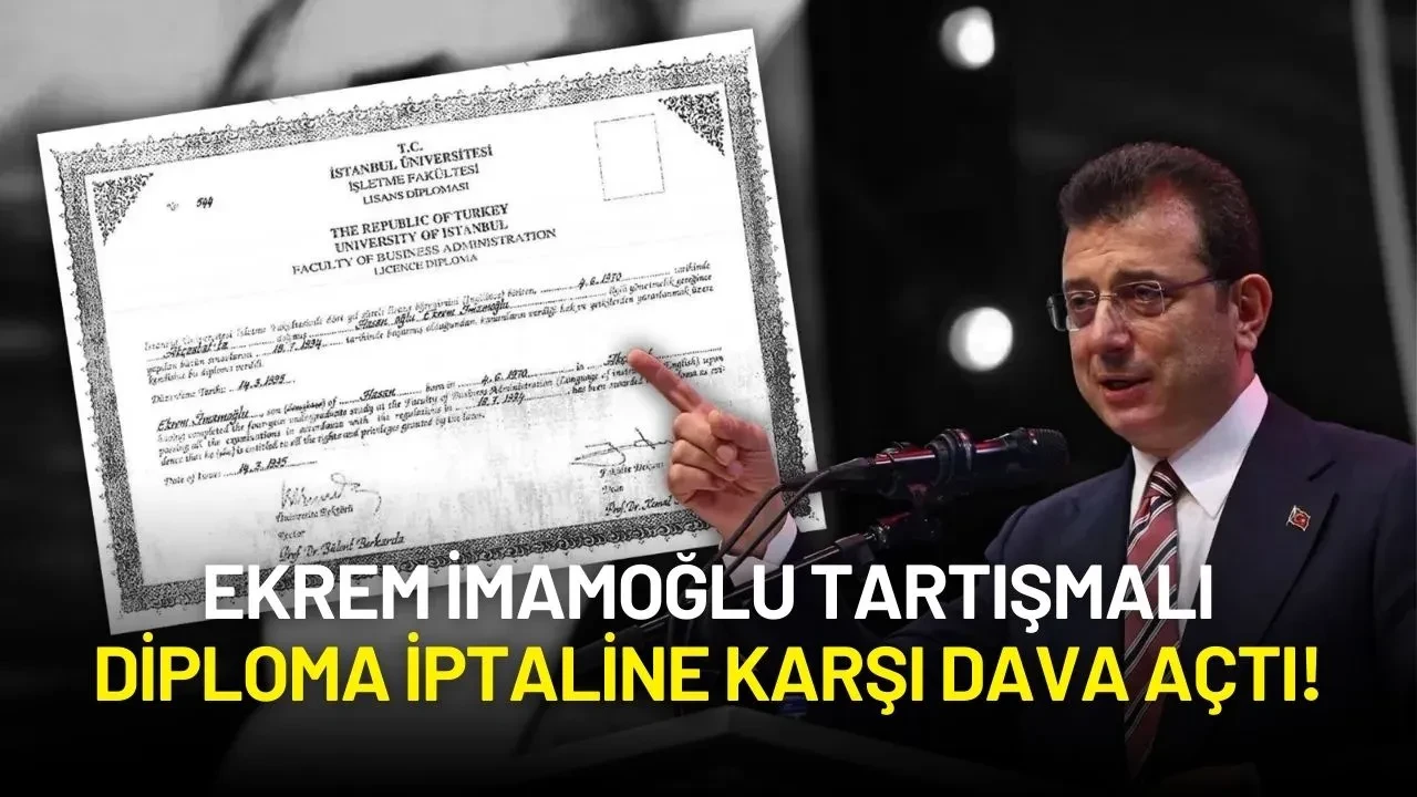 Ekrem İmamoğlu'ndan 6 Mayıs'ta Anlamlı Hamle: Tartışmalı Diploma İptaline Karşı Dava Açtı!