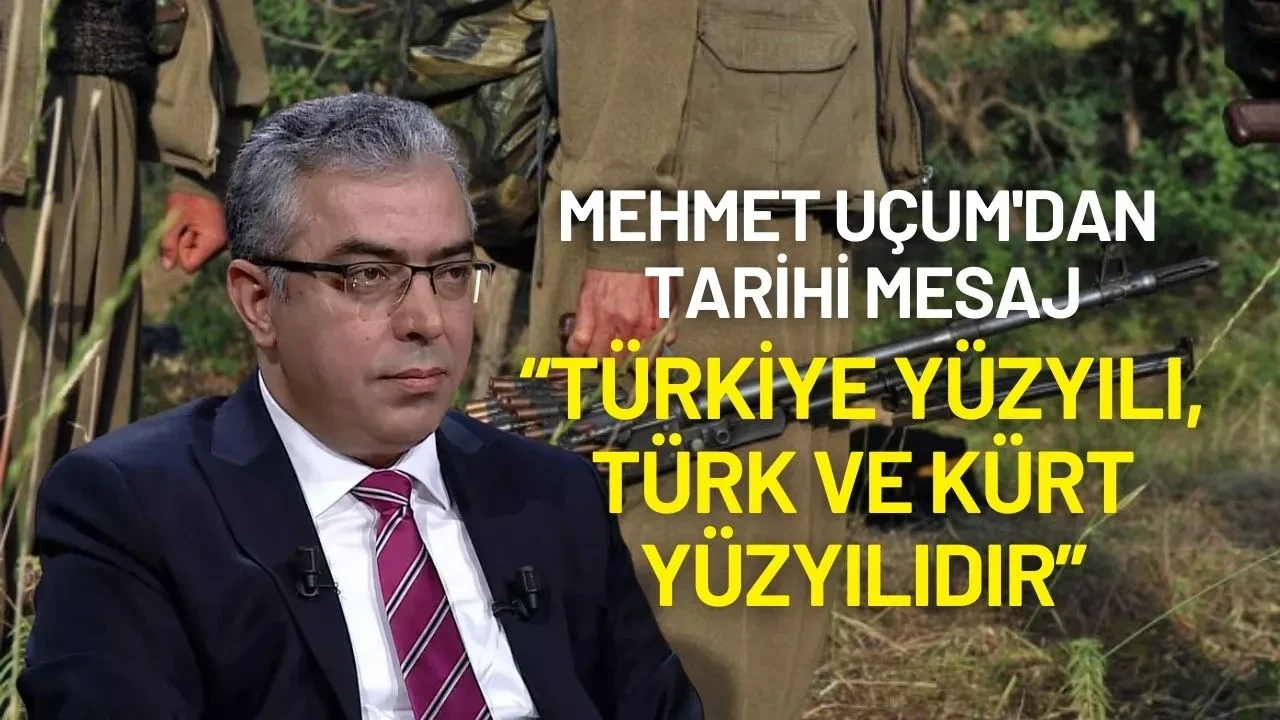 PKK Fesih Kararı Aldı, Cumhurbaşkanı Başdanışmanı Uçum'dan Mesaj: “Türkiye Yüzyılı, Türk ve Kürt Yüzyılıdır”