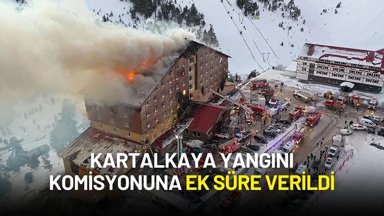 Kartalkaya Yangını Komisyonuna Ek Süre: Araştırma Bir Ay Daha Uzatıldı
