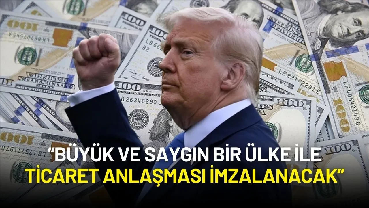 Trump’tan Sürpriz Anlaşma Duyurusu: “Büyük ve Saygın Bir Ülke ile Ticaret Anlaşması İmzalanacak”