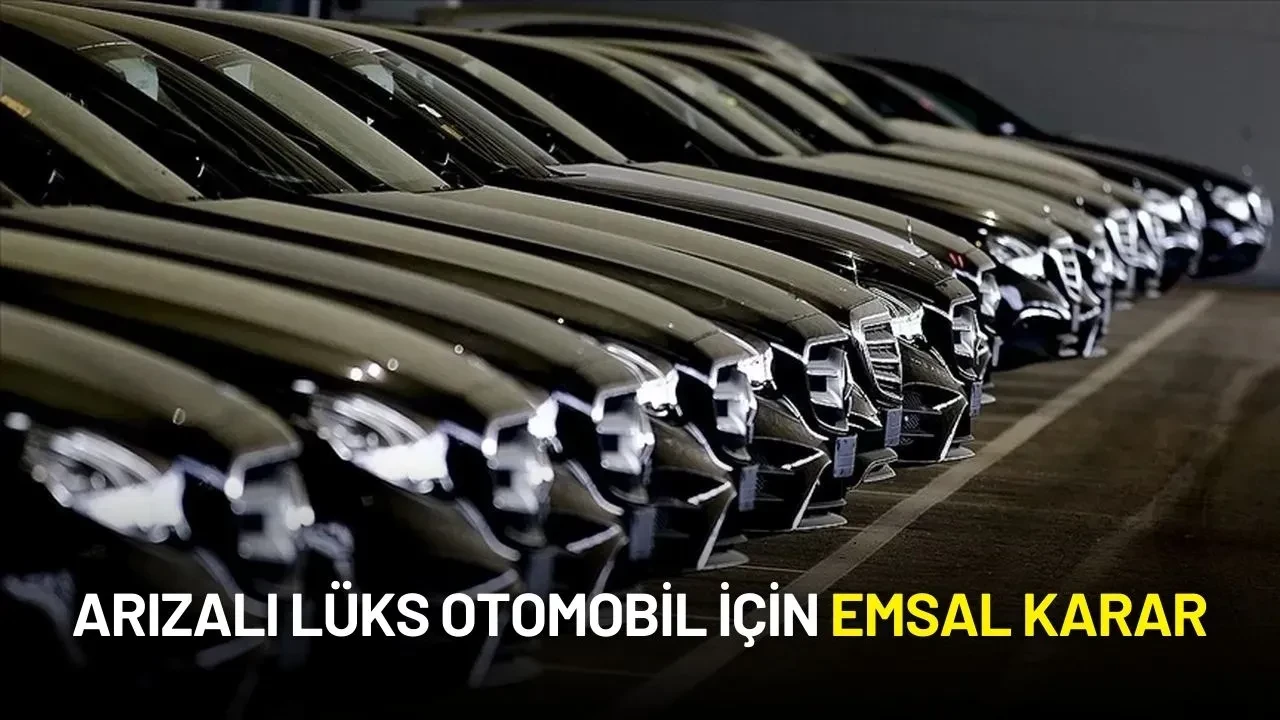 Yargıtay’dan Emsal Karar: Arızalı Lüks Otomobilin Misliyle Değişimine Hükmedildi