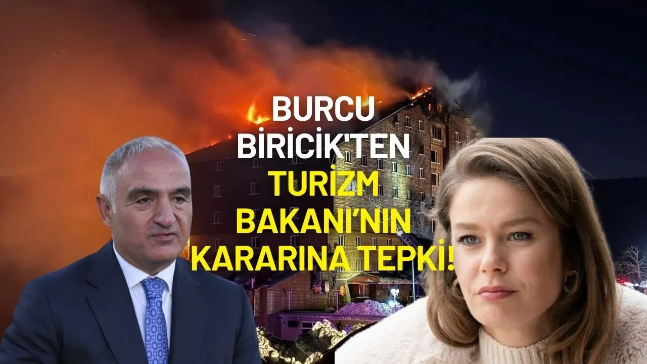 Burcu Biricik'ten Turizm Bakanı’nın Kararına Tepki!