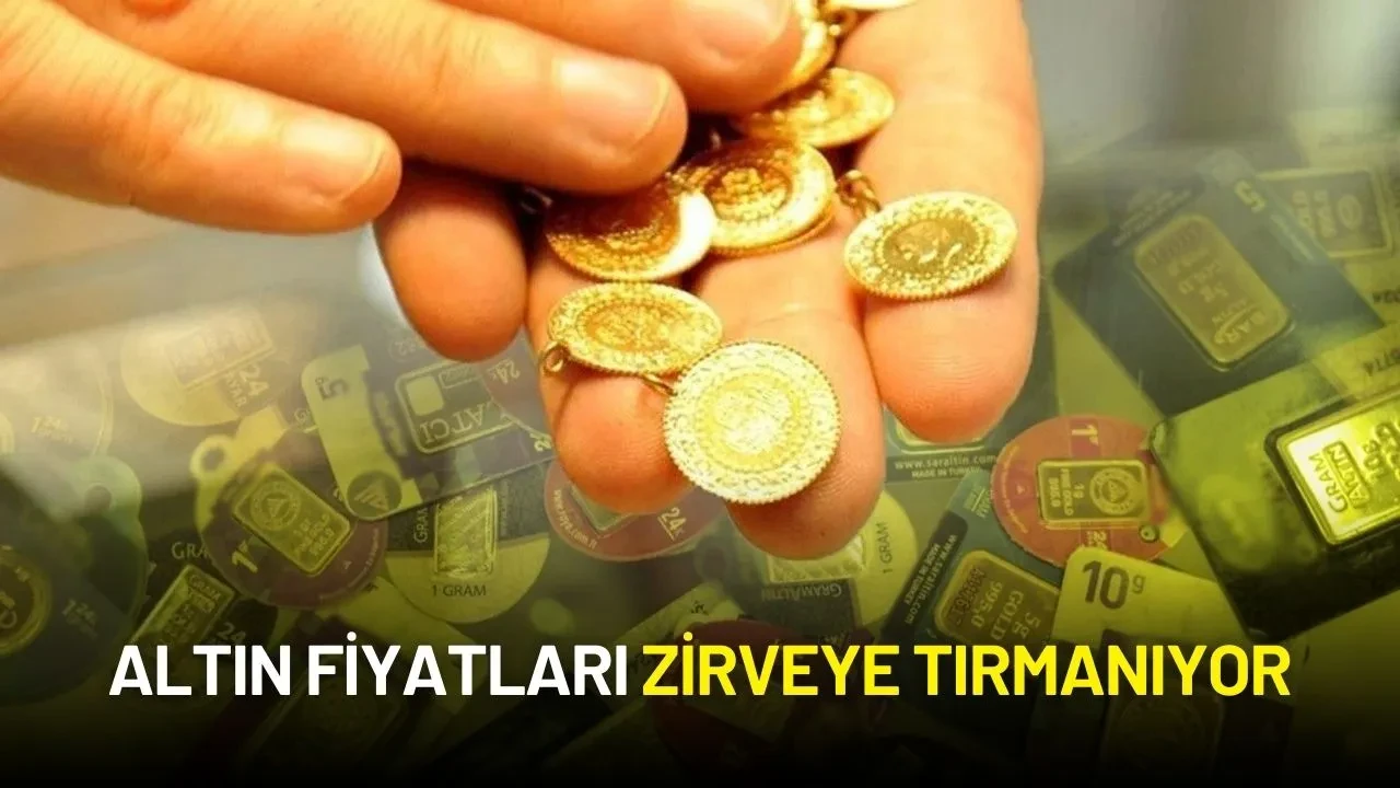 Altın Fiyatları Zirveye Tırmanıyor: Gram Altın Kritik Yükselişte!