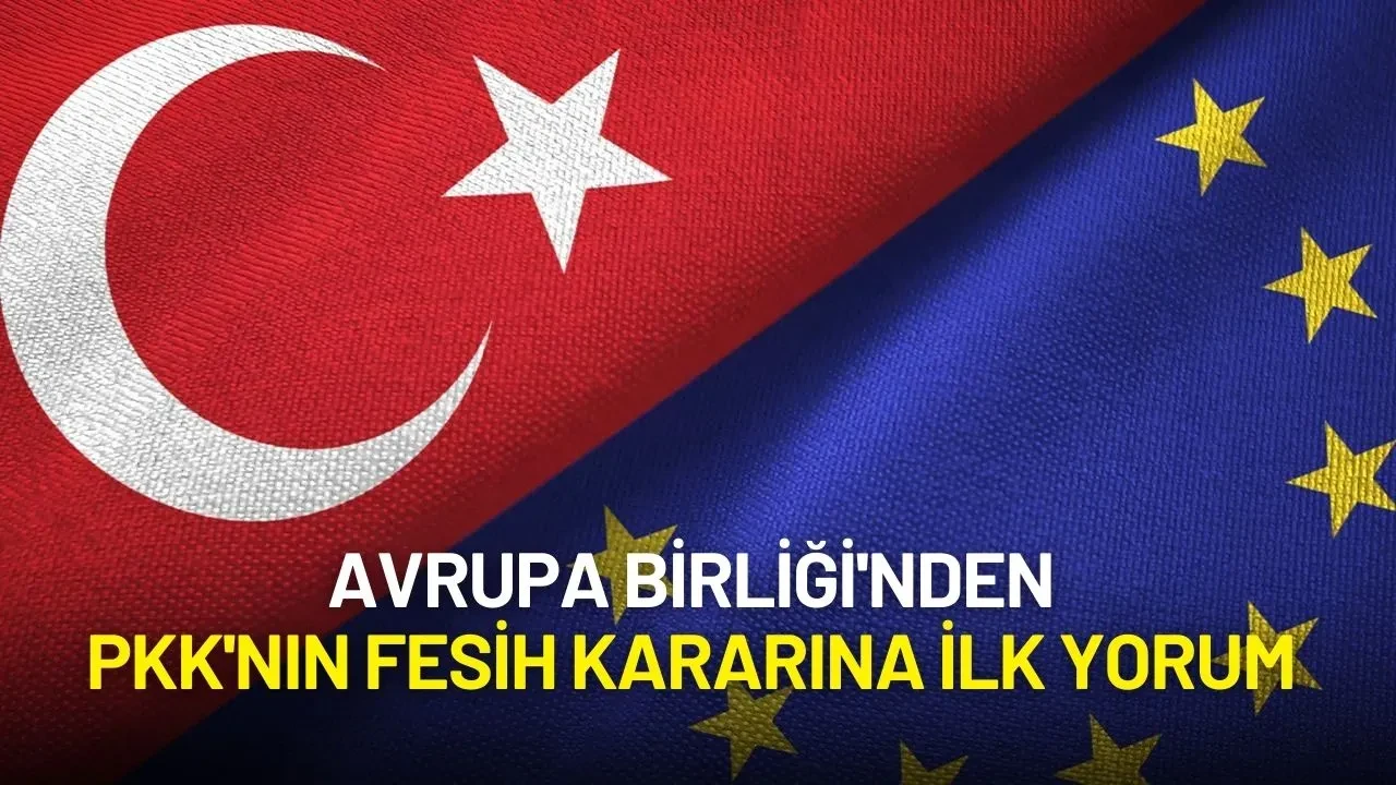 Avrupa Birliği'nden PKK'nın Fesih Kararına İlk Yorum
