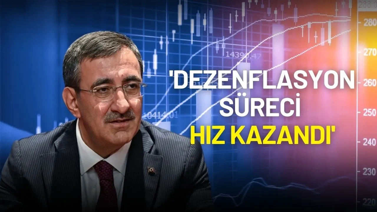 Cevdet Yılmaz’dan Enflasyon Mesajı: 'Dezenflasyon Süreci Hız Kazandı'