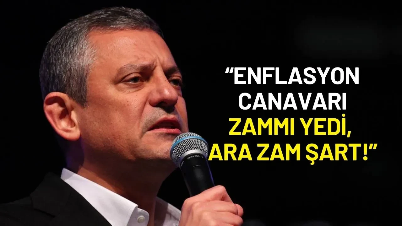 Özgür Özel’den Asgari Ücret Mesajı: “Enflasyon Canavarı Zammı Yedi, Ara Zam Şart!”