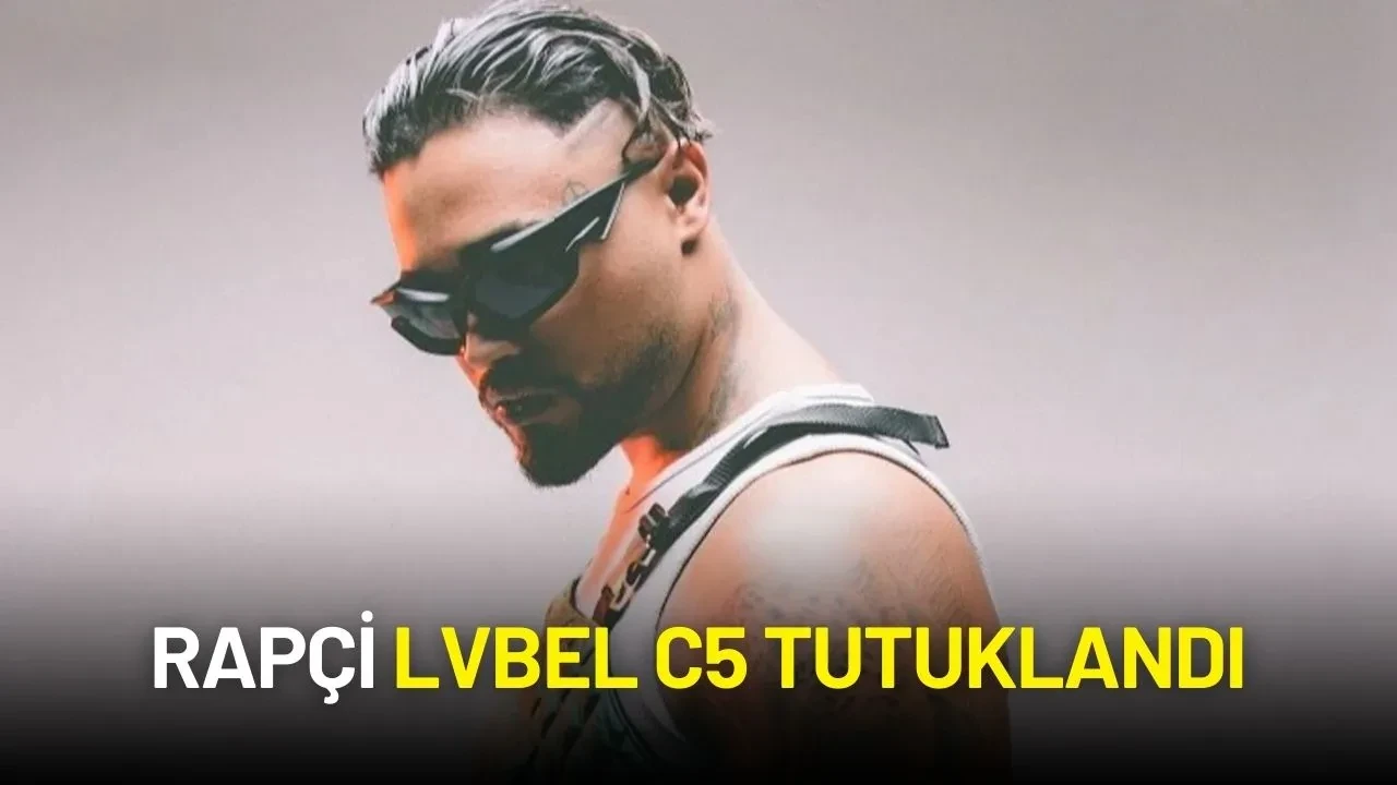 Rapçi Lvbel C5 Tutuklandı