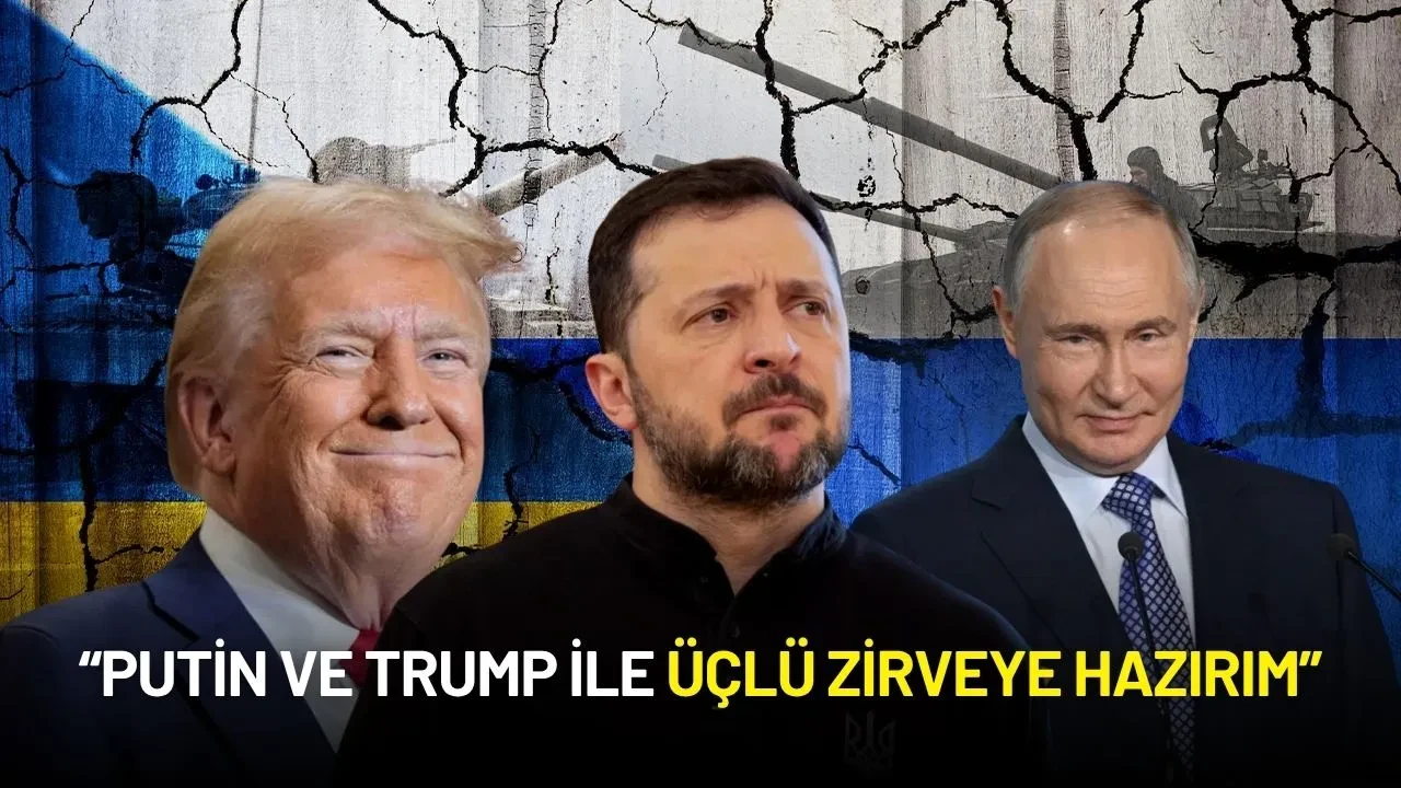 Zelenskiy’den Tarihi Çağrı: “Putin ve Trump ile Üçlü Zirveye Hazırım”
