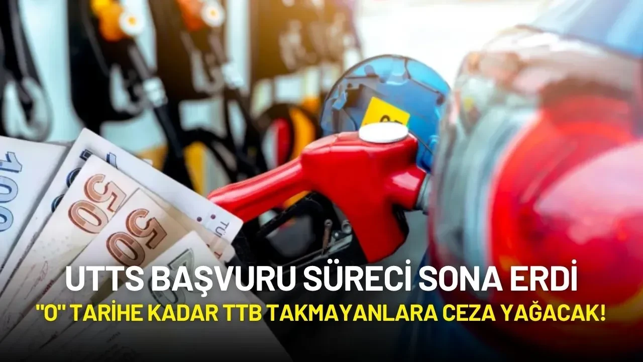 UTTS Başvuru Süreci Sona Erdi: "O" Tarihe Kadar TTB Takmayanlara Ceza Yağacak!