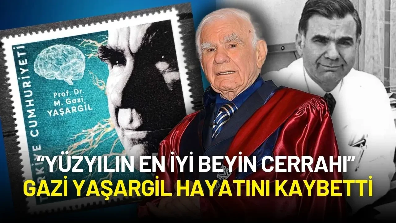 “Yüzyılın En İyi Beyin Cerrahı” Gazi Yaşargil Hayatını Kaybetti
