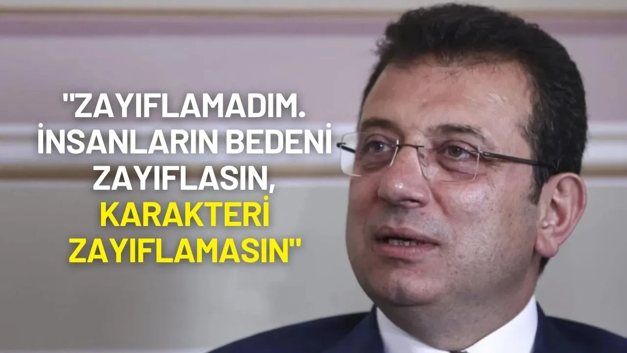 Ekrem İmamoğlu: "Zayıflamadım İnsanların Bedeni Zayıflasın, Karakteri Zayıflamasın"