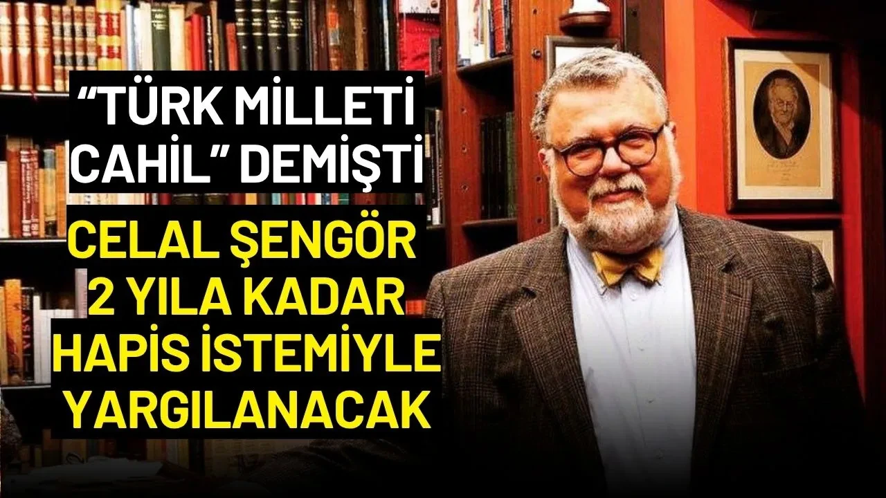 "Türk Halkı Cahil" Diyen Celal Şengör 2 Yıla Kadar Hapis İstemiyle Yargılanacak
