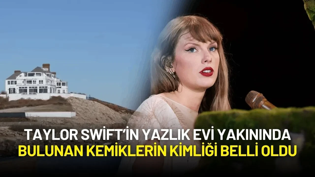 Taylor Swift’in Yazlık Evi Yakınında Bulunan Kemiklerin Kimliği Belli Oldu
