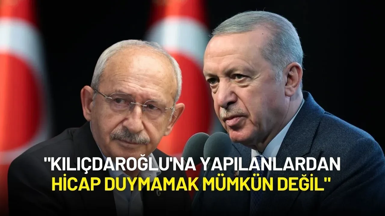 Cumhurbaşkanı Erdoğan: "Kılıçdaroğlu'na Yapılanlardan Hicap Duymamak Mümkün Değil"