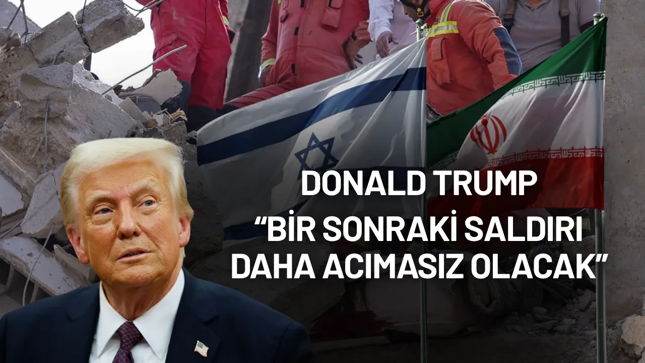 Trump’tan İran’a Sert Uyarı: “Bir Sonraki Saldırı Daha Acımasız Olacak”