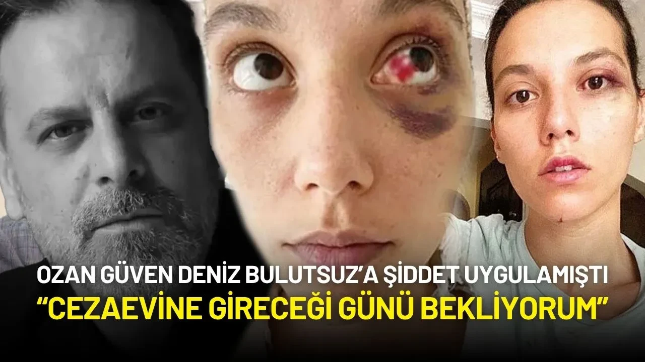Ozan Güven’e Hapis Cezası! Deniz Bulutsuz: “Cezaevine Gireceği Günü Bekliyorum”