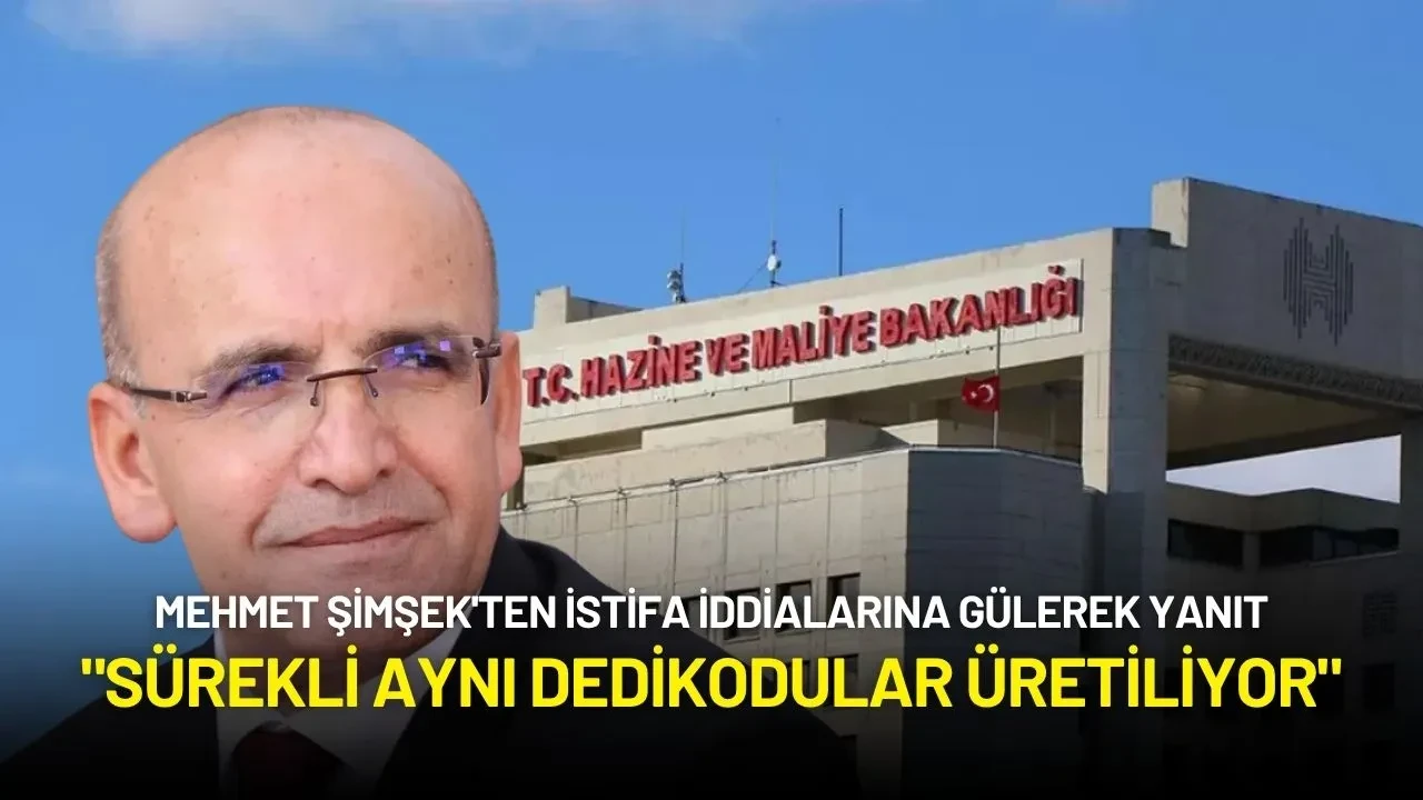 Mehmet Şimşek'ten İstifa İddialarına Gülerek Yanıt: "Sürekli Aynı dedikodular Üretiliyor"