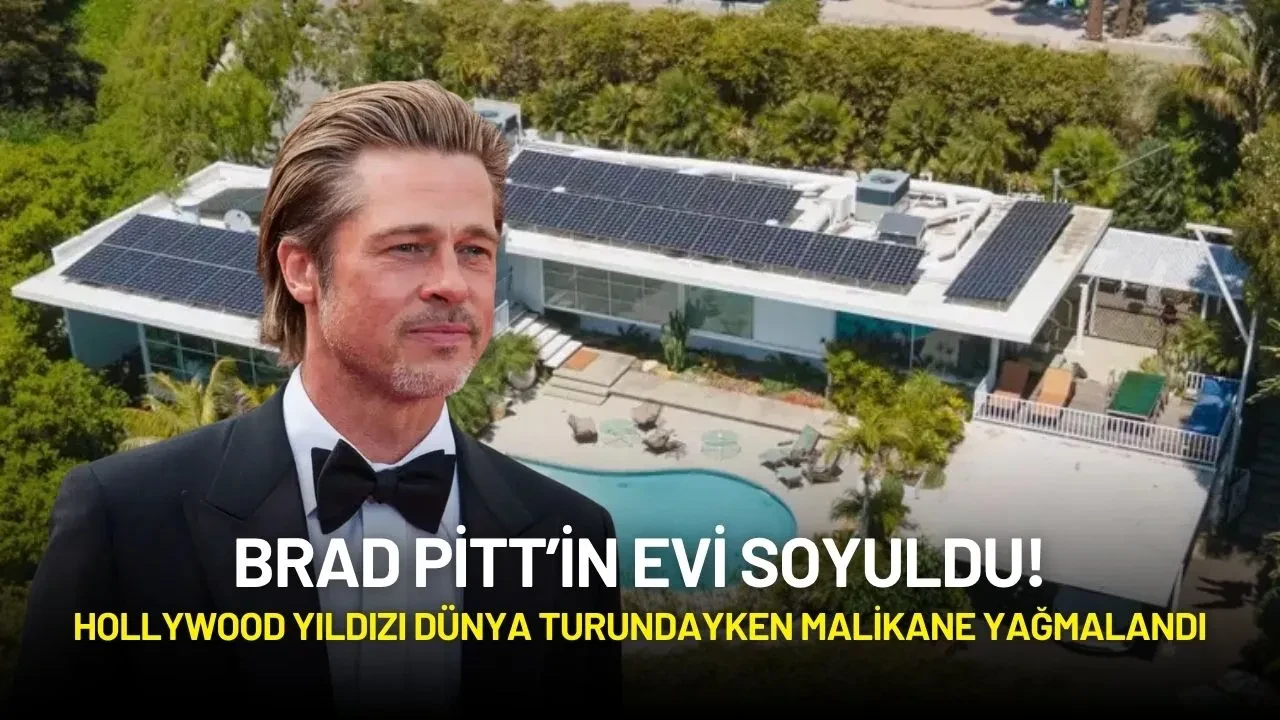 Brad Pitt’in Evi Soyuldu! Hollywood Yıldızı Dünya Turundayken Malikane Yağmalandı