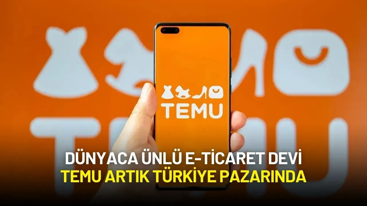 Dünyaca Ünlü E-Ticaret Devi TEMU Türkiye’de!