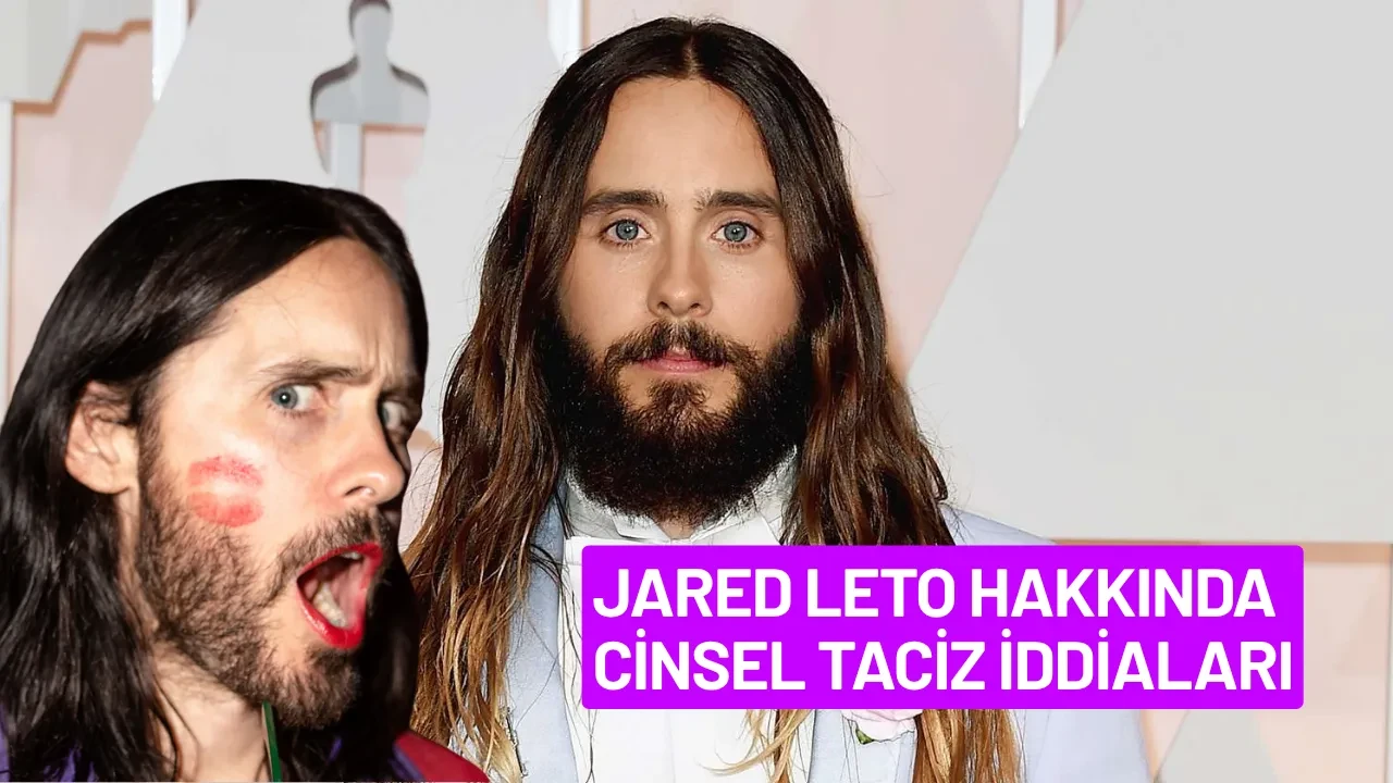 Jared Leto Hakkında Cinsel Taciz İddiaları: 9 Kadın Konuştu