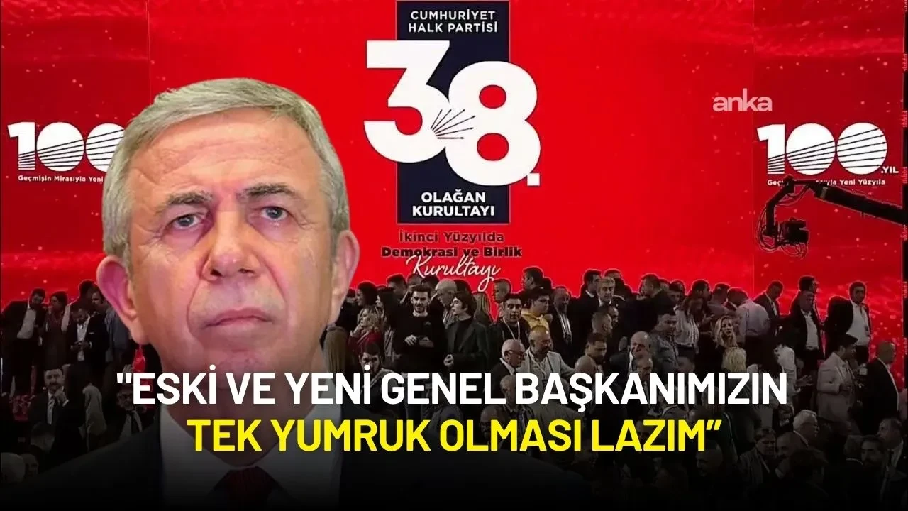 Mansur Yavaş’tan Kurultay Uyarısı: “Eski ve Yeni Genel Başkan Tek Yumruk Olması Lazım”